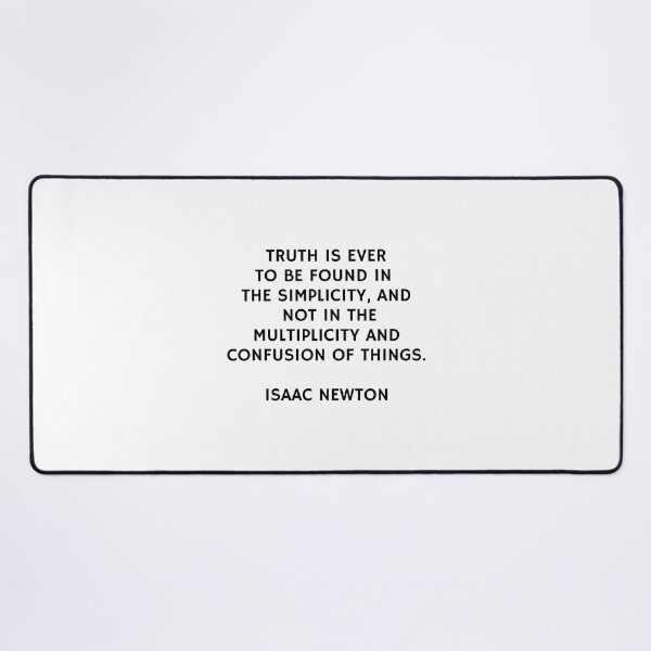 Item preview, Isaac Newton Quotes - Truth is ever to be found in the simplicity designed and sold by Inspirationmotivation.