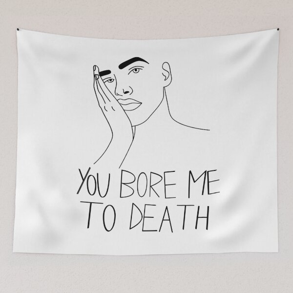 Item preview, You bore me to death  designed and sold by Shady Tees.