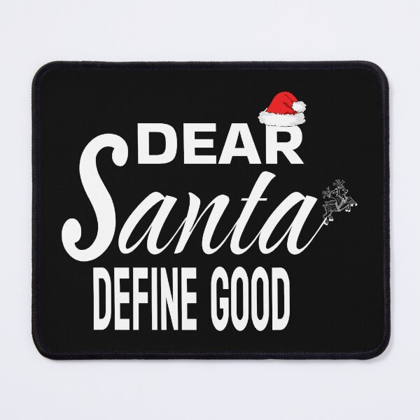 Item preview, DEAR SANTA DEFINE GOOD designed and sold by leicha.