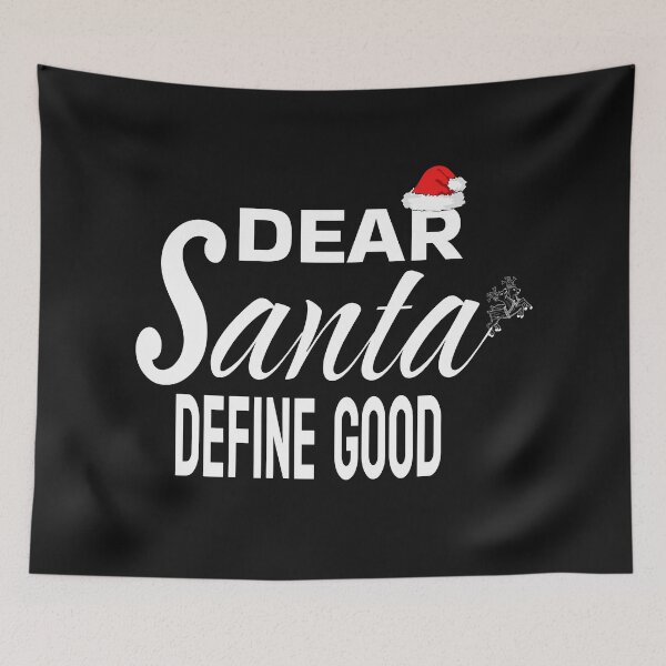 Item preview, DEAR SANTA DEFINE GOOD designed and sold by leicha.