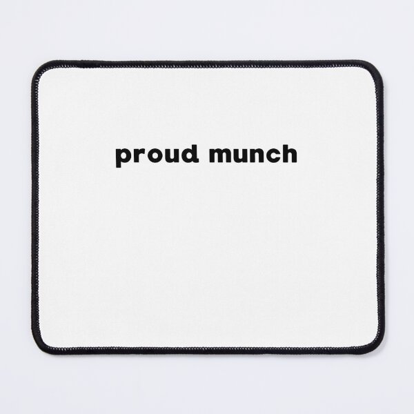 Item preview, PROUD MUNCH MEME DESIGN designed and sold by appareltolove.