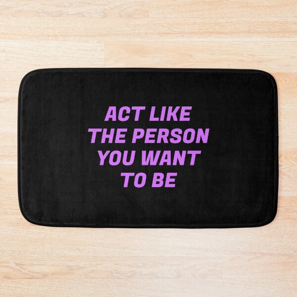 Item preview, Act like the person you want to be  - best motivational quotes designed and sold by Inspirationmotivation.