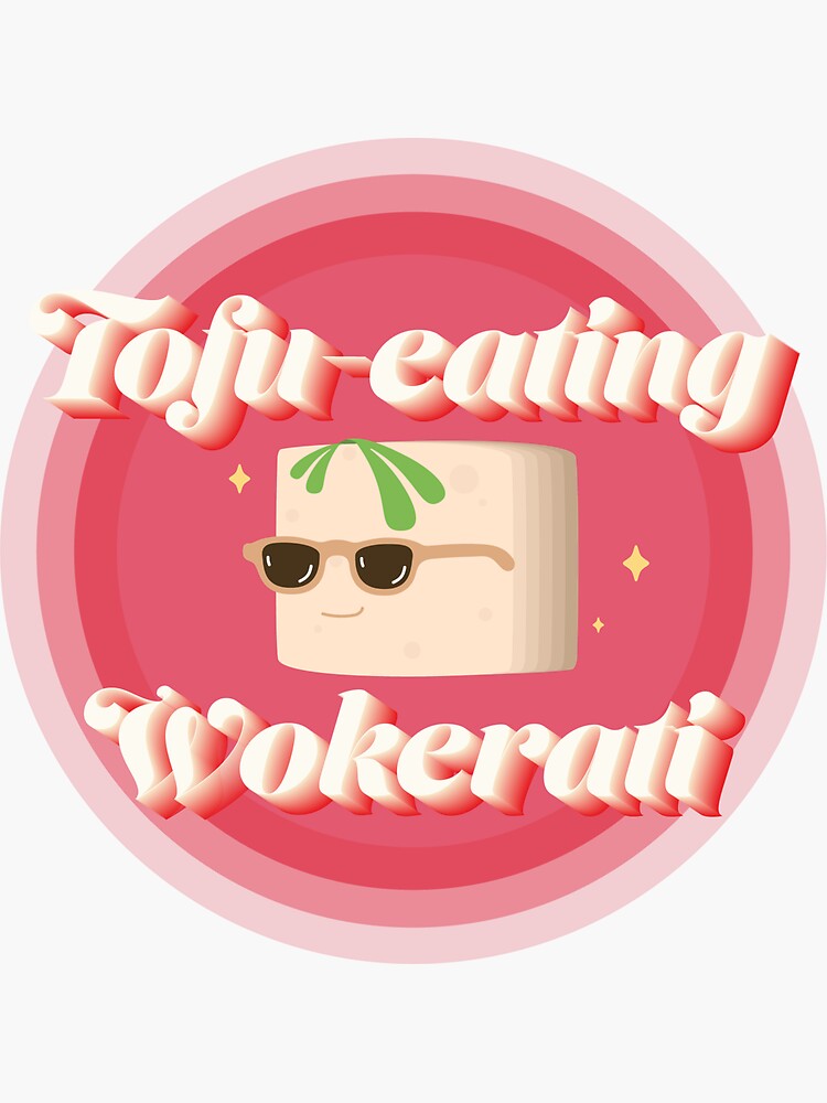 "Tofu-eating Wokerati (Vintage)" Sticker for Sale by ArtbySV | Redbubble