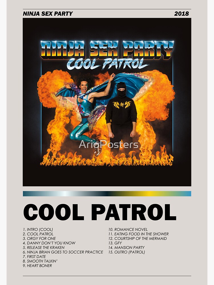 Cool Patrol Ninja Sex Party Album Poster And More Sticker For Sale By Arioposters Redbubble 7257