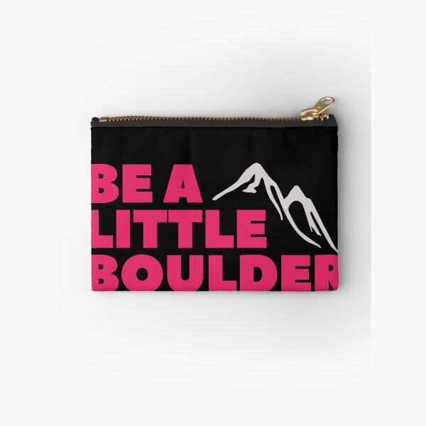 Item preview, Be A Little Boulder. Rock Climbing. Bouldering designed and sold by Boulder Design Co.