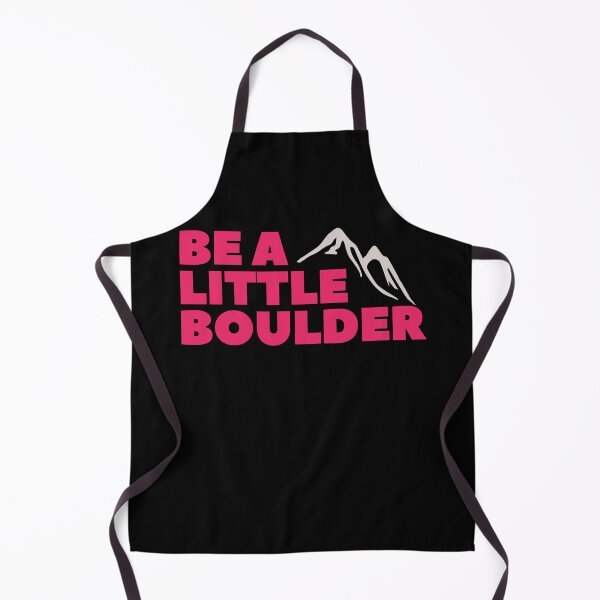 Item preview, Be A Little Boulder. Rock Climbing. Bouldering designed and sold by Boulder Design Co.
