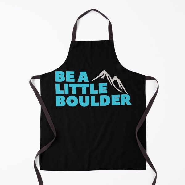 Item preview, Be A Little Boulder. Rock Climbing. Bouldering designed and sold by Boulder Design Co.