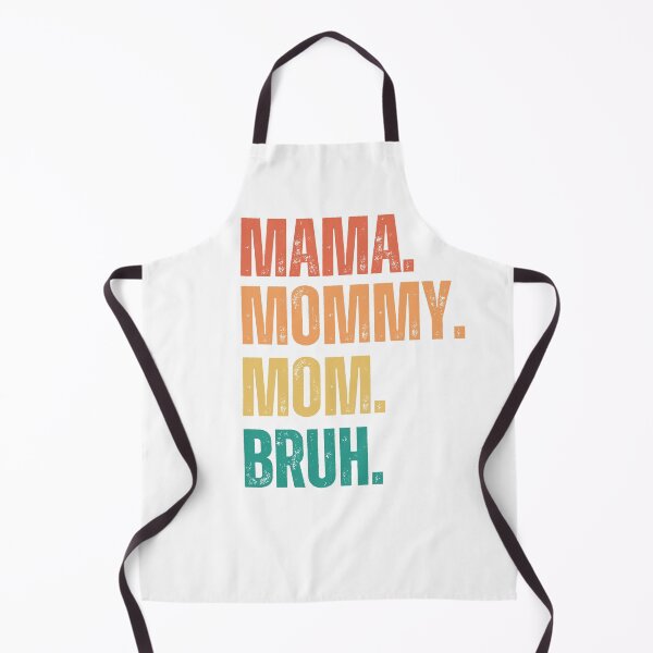 Item preview, Ma mama mom mommy bruh stages of mom names from ma to bruh designed and sold by JoeyGrace.