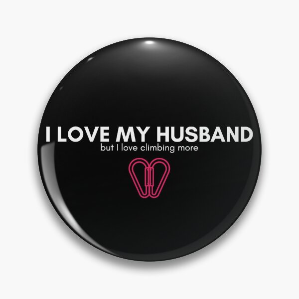 Item preview, I Love My Husband But. Funny Rock Climbing designed and sold by Boulder Design Co.