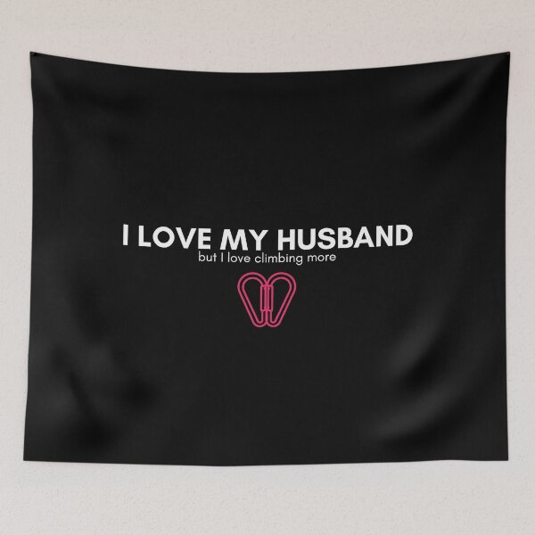 Item preview, I Love My Husband But. Funny Rock Climbing designed and sold by Boulder Design Co.