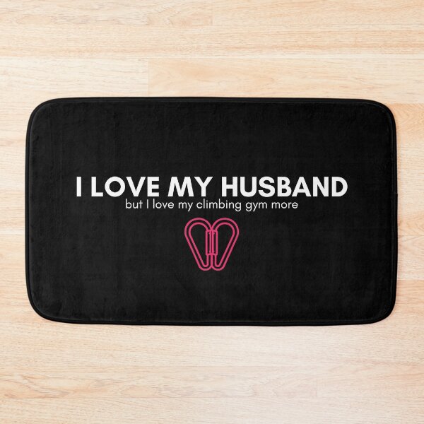 Item preview, I Love My Husband But. Funny Rock Climbing designed and sold by Boulder Design Co.