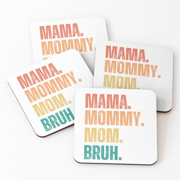 Item preview, Ma mama mom mommy bruh stages of mom names from ma to bruh designed and sold by JoeyGrace.