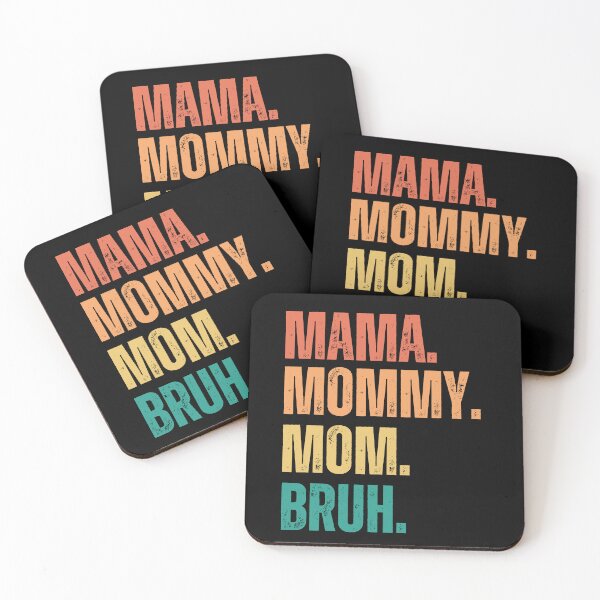 Item preview, Ma mama mom mommy bruh stages of mom names from ma to bruh designed and sold by JoeyGrace.