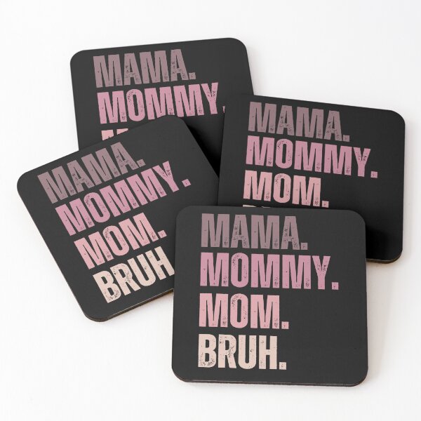 Item preview, Ma mama mom mommy bruh stages of mom names from ma to bruh designed and sold by JoeyGrace.