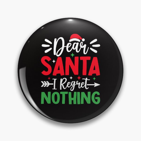 Item preview, Dear Santa I Regret Nothing Funny Decoration designed and sold by netdota.