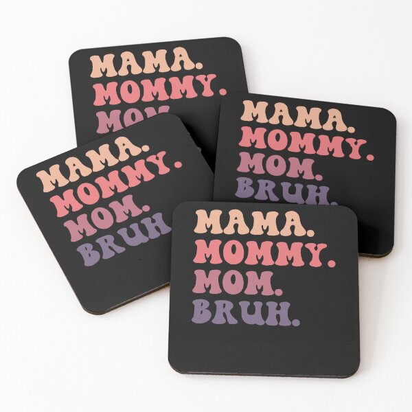 Item preview, Ma mama mom mommy bruh stages of mom names from ma to bruh designed and sold by JoeyGrace.