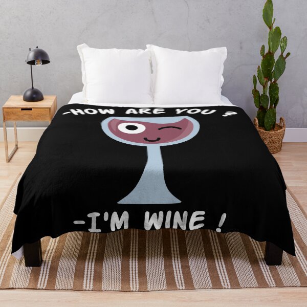 Item preview, How are you ? I'm Wine, Wine glass pun designed and sold by EnzoVectorism.