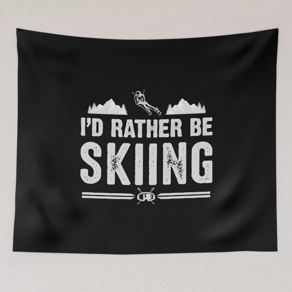 Item preview, I'd rather be skiing  designed and sold by iskapa.