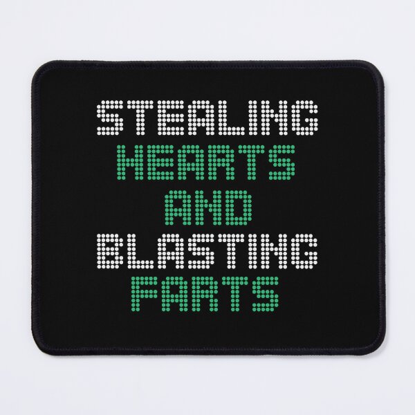 Item preview, Stealing Hearts & Blasting Farts designed and sold by palaco210.