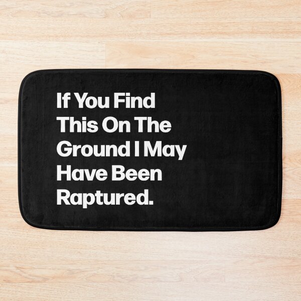 Item preview, Hilarious May Have Been Raptured Biblical Humor Church Party designed and sold by PassionFury.