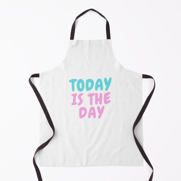 Item preview, Today is the day designed and sold by DenimWav.