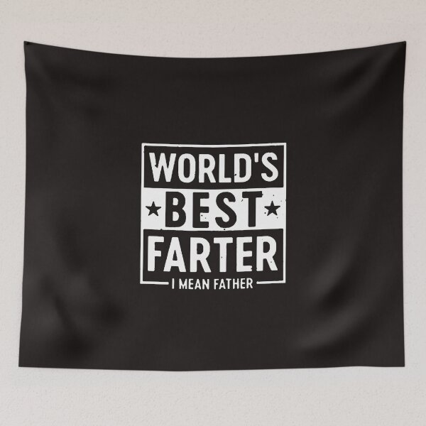 Aperçu de l'œuvre World's Best Farter, I Mean Father2 Funny Gifts for Dad, Husband & Humor Gifts for Dad, Birthday Gifts for Dad créée et vendue par Sophistical.