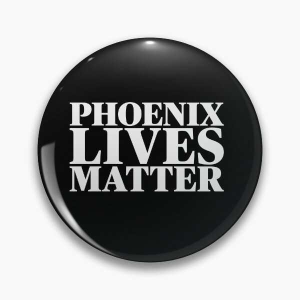 Item preview, PHOENIX Lives Matter designed and sold by Freedom Sign.