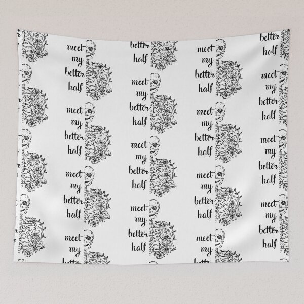 Item preview, Funny Skeleton Design - Meet My Better Half designed and sold by CreativNode.
