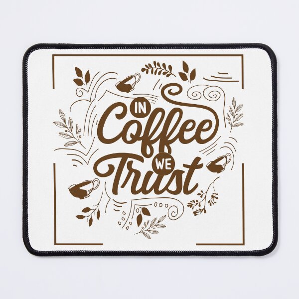 Item preview, In coffee we trust 1 border designed and sold by Makanahele.