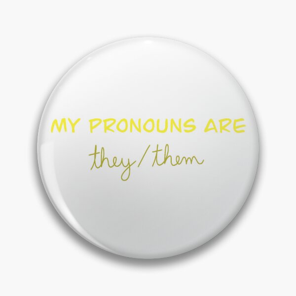 Item preview, My Pronouns are They/Them designed and sold by Mikayla Feltman.