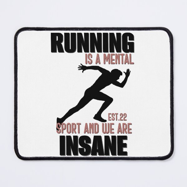Item preview, RUNNING IS MENTAL SPORT AND WE ARE INSANE designed and sold by GAADesignz.