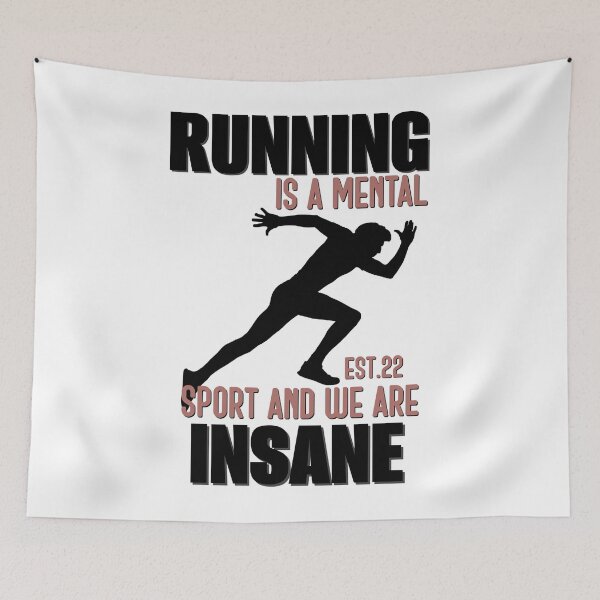 Item preview, RUNNING IS MENTAL SPORT AND WE ARE INSANE designed and sold by GAADesignz.