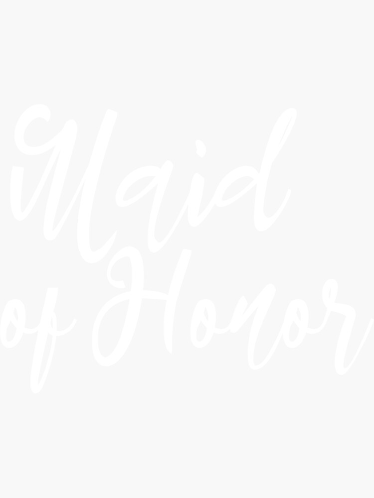 maid-of-honor-bachelorette-party-shirt-sticker-for-sale-by
