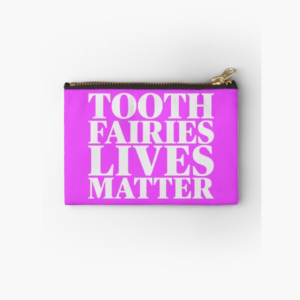 Item preview, Tooth Fairy Lives Matter designed and sold by Freedom Sign.