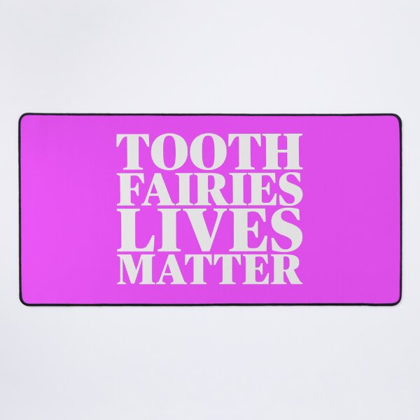 Item preview, Tooth Fairy Lives Matter designed and sold by Freedom Sign.