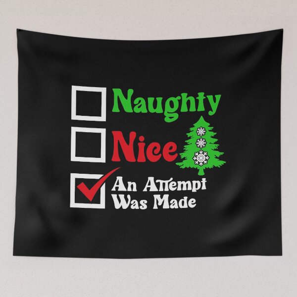 Item preview, Naughty Nice An Attempt Was Made designed and sold by netdota.