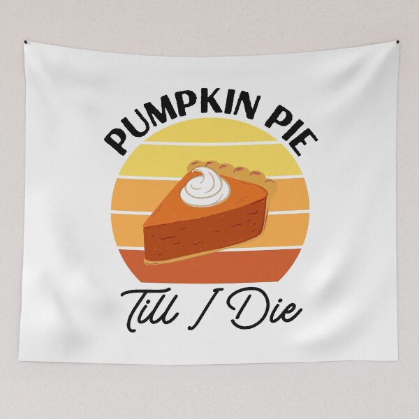 Item preview, Pumpkin Pie Till I Die designed and sold by Beezi Graphix.
