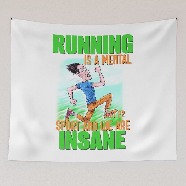 Item preview, RUNNING IS MENTAL SPORT AND WE ARE INSANE designed and sold by GAADesignz.