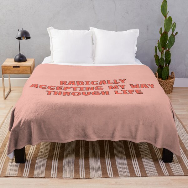 Item preview, Radically Accepting My Way Through Life designed and sold by Artestygraphic.