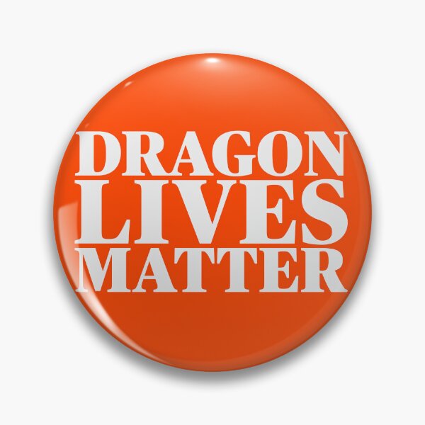 Item preview, Dragons Lives Matter designed and sold by Freedom Sign.