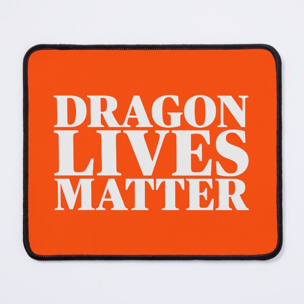 Item preview, Dragons Lives Matter designed and sold by Freedom Sign.