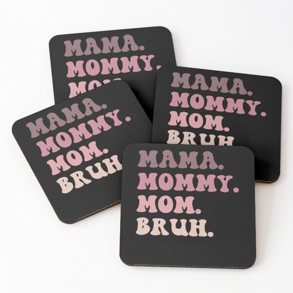 Item preview, Ma mama mom mommy bruh stages of mom names from ma to bruh designed and sold by JoeyGrace.