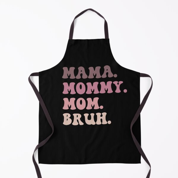 Item preview, Ma mama mom mommy bruh stages of mom names from ma to bruh designed and sold by JoeyGrace.