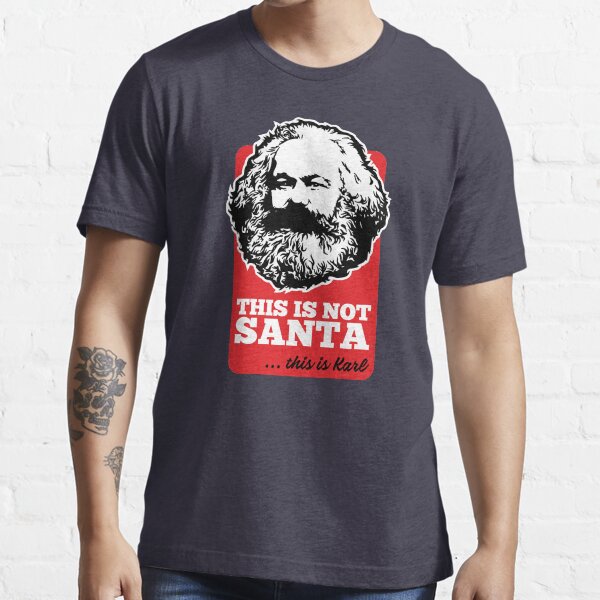 THIS IS NOT SANTA - THIS IS KARL Essential T-Shirt