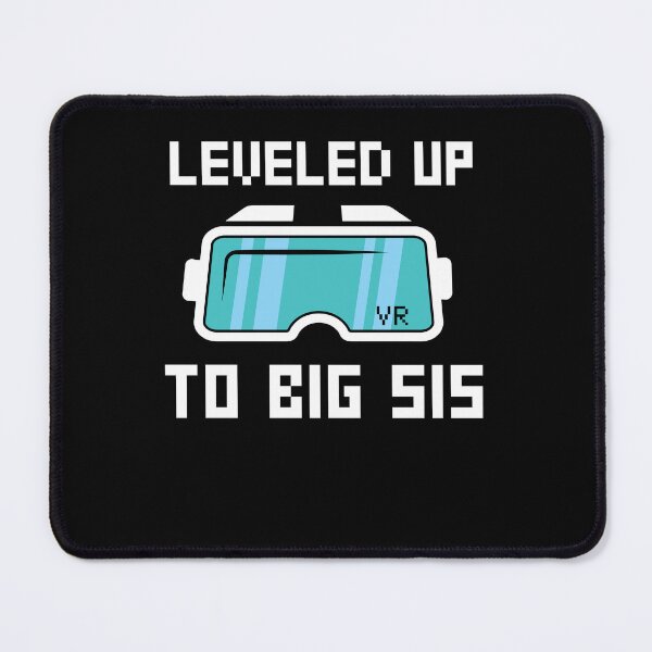 Item preview, Leveled Up To Sister Digital VR Headset Haptic Vest Gloves Big Sisj designed and sold by DadJokeDescript.