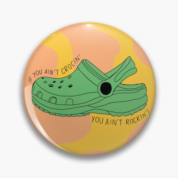 Item preview, If you ain't crocin' you ain't rockin' print designed and sold by caitstott1.