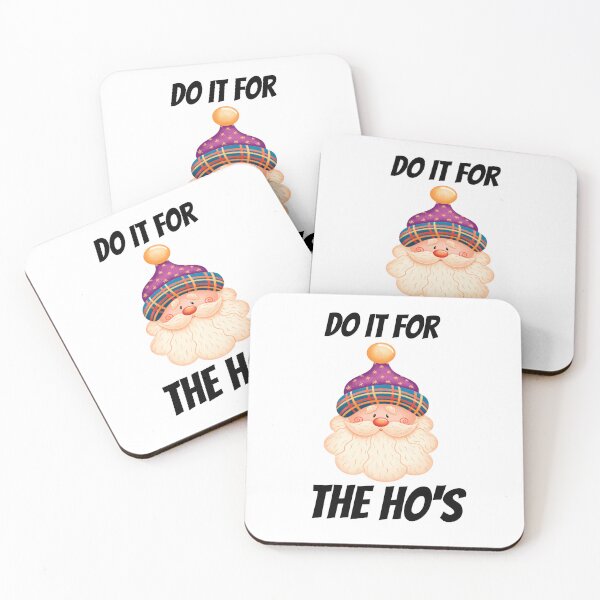 Item preview,   Do It For The Ho's Funny Inappropriate Christmas Men Santa designed and sold by justbe  admirable.