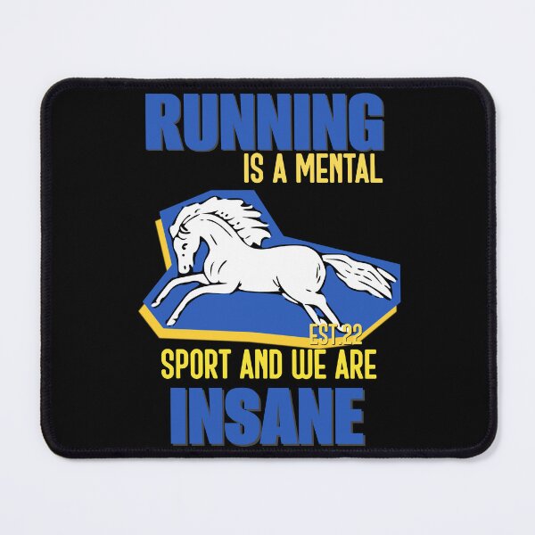 Item preview, RUNNING IS MENTAL SPORT AND WE ARE INSANE designed and sold by GAADesignz.