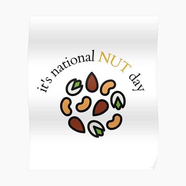 "national nut day" Poster for Sale by moedesigns Redbubble