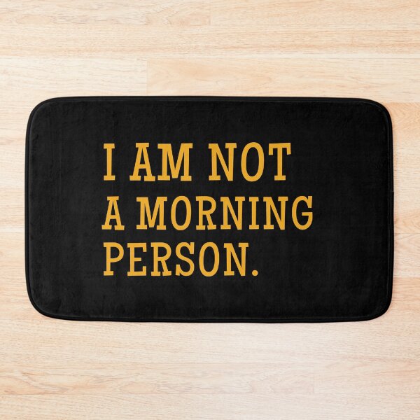 Item preview, I Am Not A Morning Person - Sarcasm Message Statement designed and sold by Hic21.